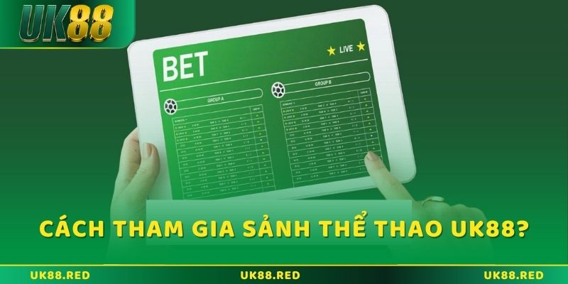 Khám phá sảnh thể thao UK88 với các phân tích chuyên sâu Hướng dẫn cách chơi sảnh Thể thao UK88